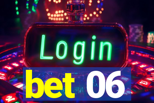 bet 06